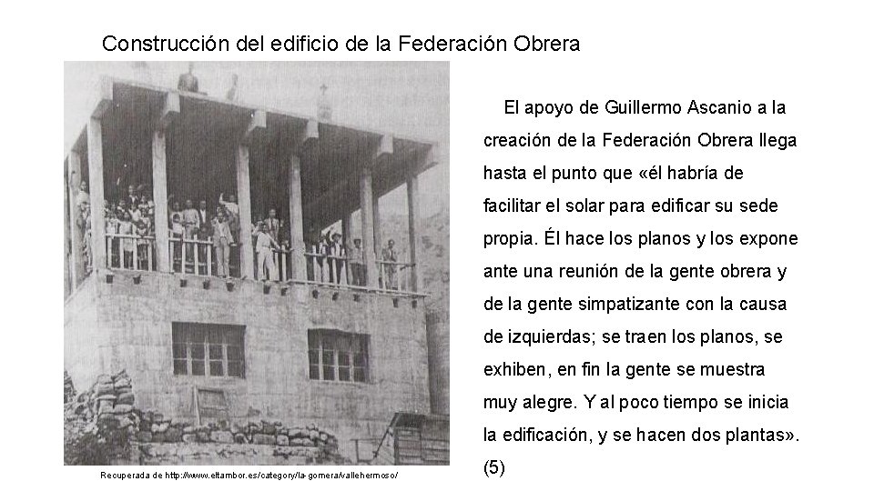 Construcción del edificio de la Federación Obrera El apoyo de Guillermo Ascanio a la