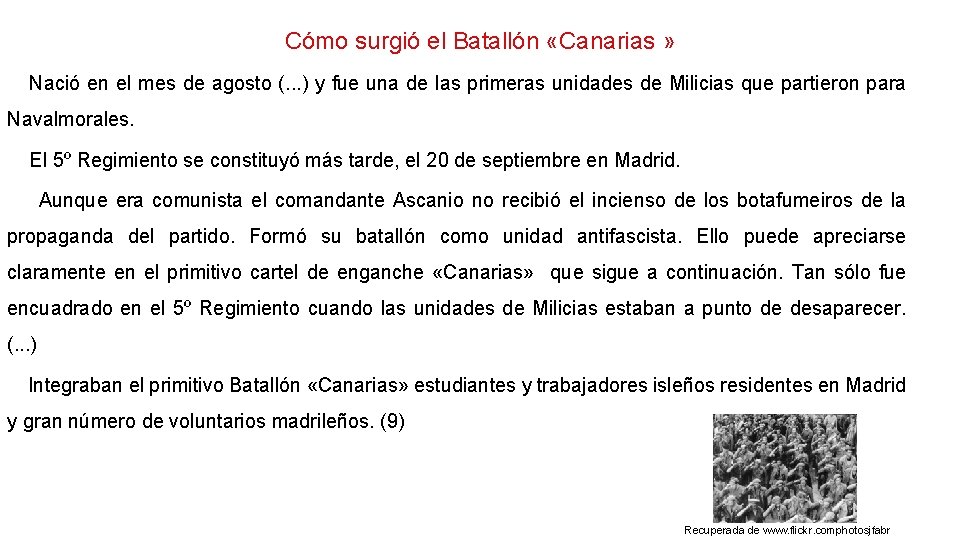 Cómo surgió el Batallón «Canarias » Nació en el mes de agosto (. .