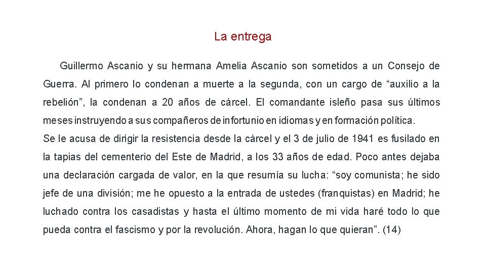 La entrega Guillermo Ascanio y su hermana Amelia Ascanio son sometidos a un Consejo