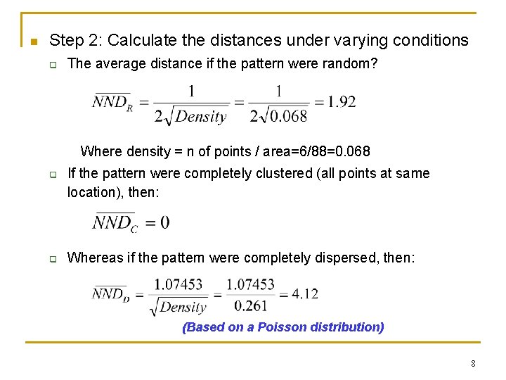 n Step 2: Calculate the distances under varying conditions q The average distance if n Step 2: Calculate the distances under varying conditions q The average distance if