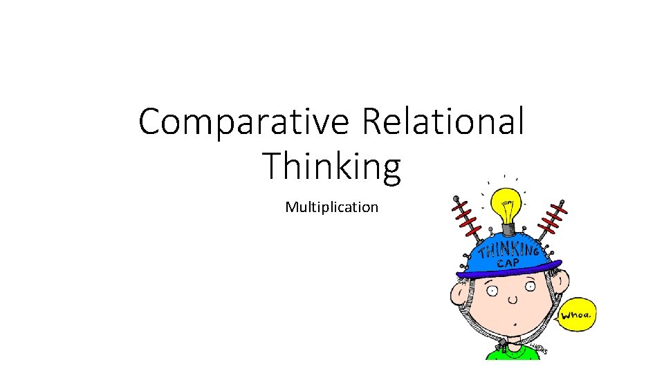Comparative Relational Thinking Multiplication 