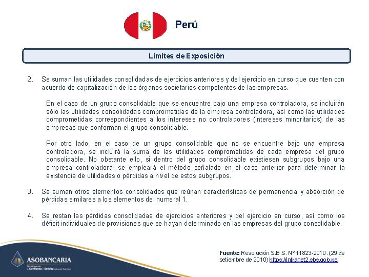 Perú Limites de Exposición 2. Se suman las utilidades consolidadas de ejercicios anteriores y