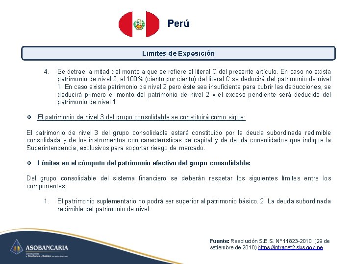 Perú Limites de Exposición 4. Se detrae la mitad del monto a que se