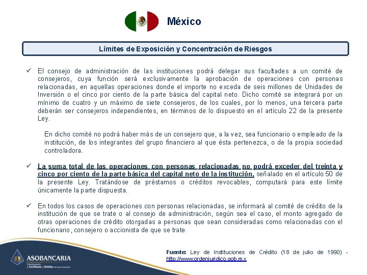 México Límites de Exposición y Concentración de Riesgos ü El consejo de administración de