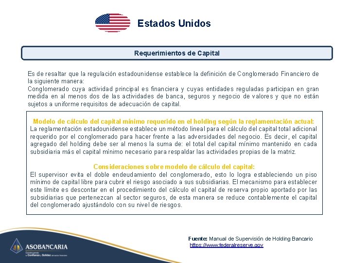 Estados Unidos Requerimientos de Capital Es de resaltar que la regulación estadounidense establece la