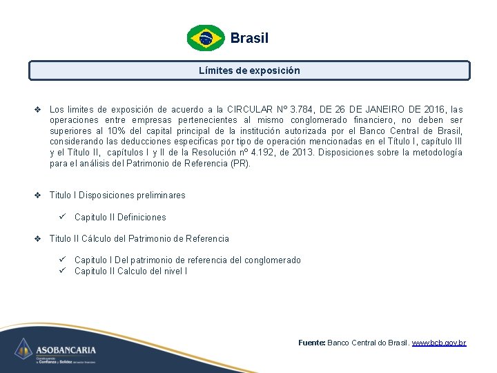 Brasil Límites de exposición v Los limites de exposición de acuerdo a la CIRCULAR