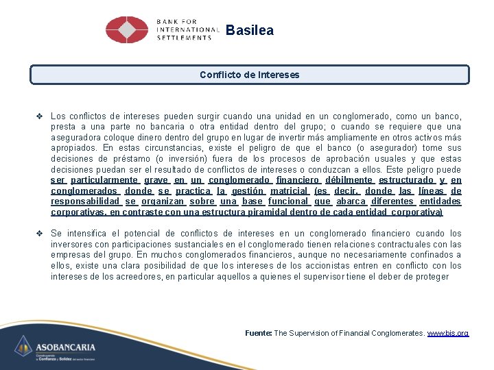 Basilea Conflicto de Intereses v Los conflictos de intereses pueden surgir cuando una unidad