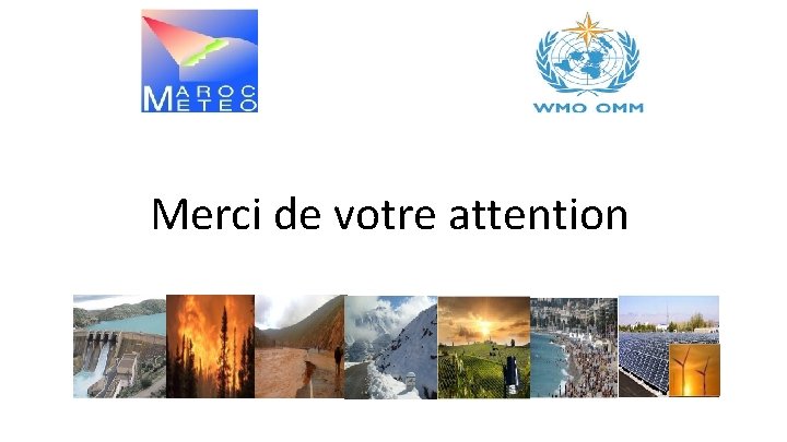 Merci de votre attention 