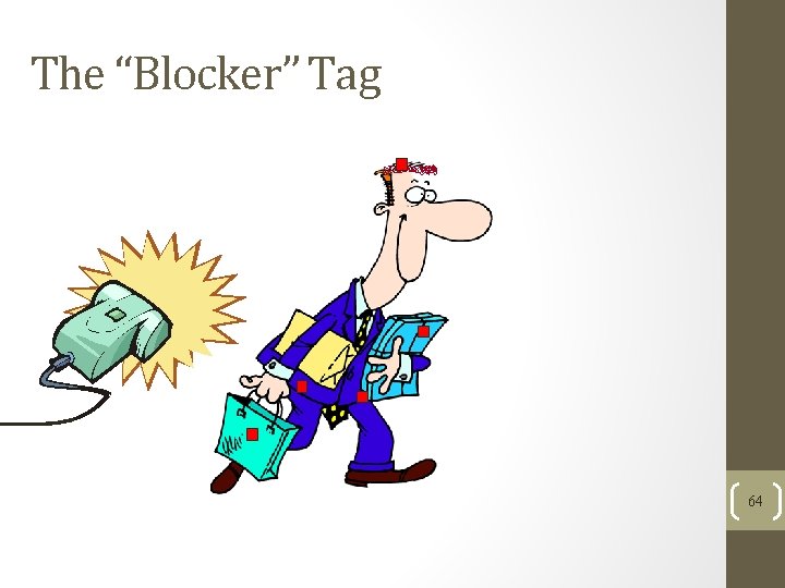 The “Blocker” Tag 64 The “Blocker” Tag 64