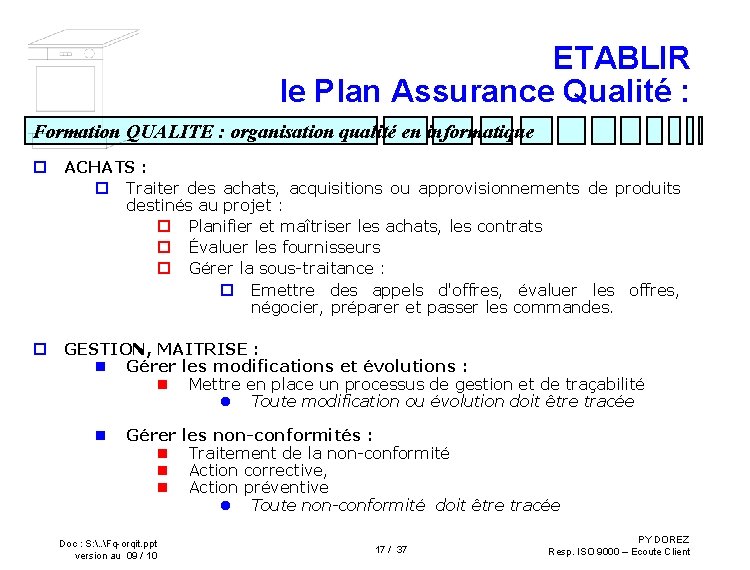 ETABLIR le Plan Assurance Qualité : Formation QUALITE : organisation qualité en informatique p