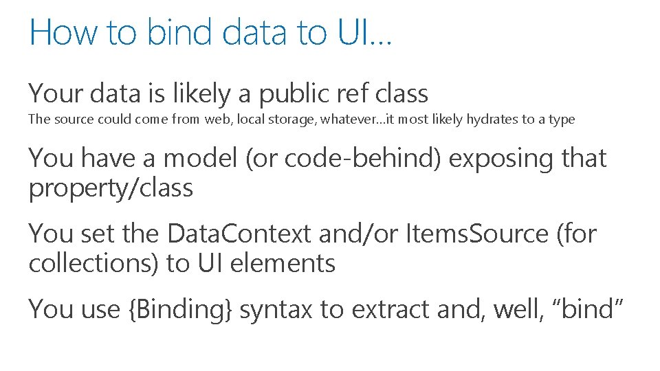 How to bind data to UI… Your data is likely a public ref class