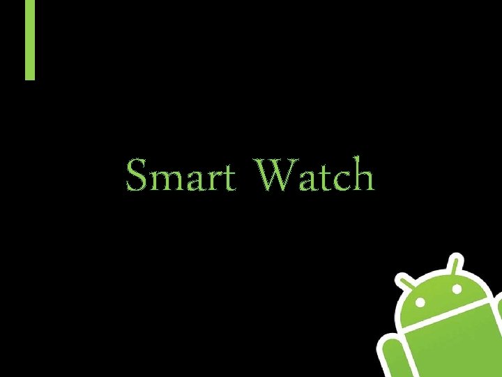 Smart Watch 