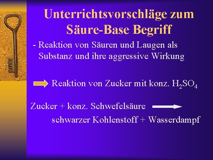 Unterrichtsvorschläge zum Säure-Base Begriff - Reaktion von Säuren und Laugen als Substanz und ihre