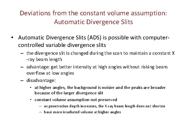 Deviations from the constant volume assumption: Automatic Divergence Slits • Automatic Divergence Slits (ADS)