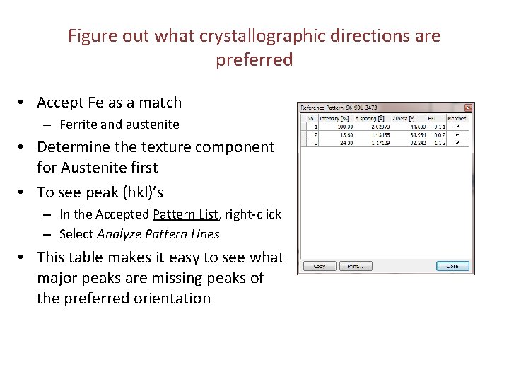 Figure out what crystallographic directions are preferred • Accept Fe as a match –