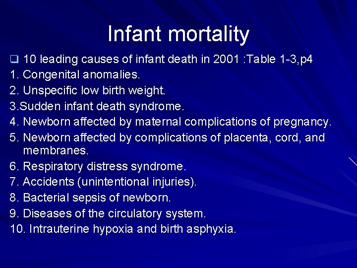 Infant mortality q 10 leading causes of infant death in 2001 : Table 1