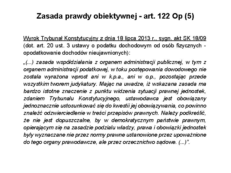 Zasada prawdy obiektywnej - art. 122 Op (5) Wyrok Trybunał Konstytucyjny z dnia 18