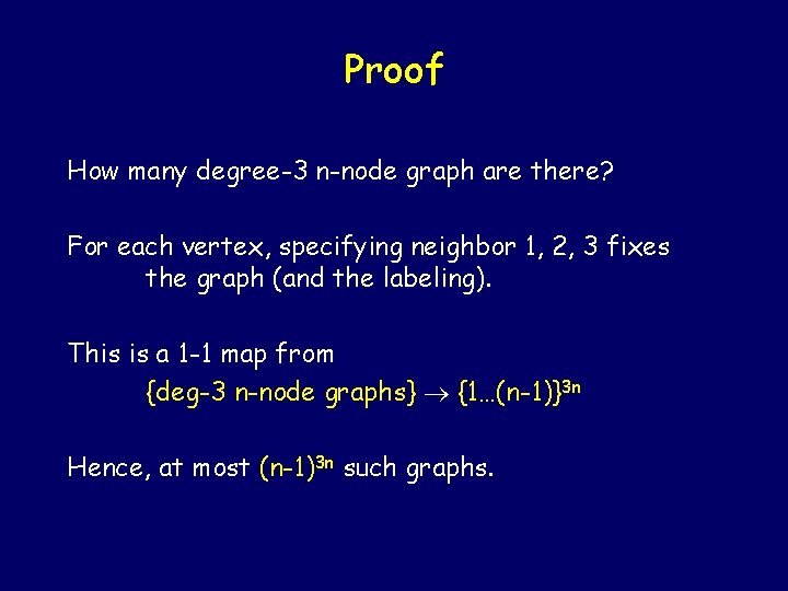 Proof How many degree-3 n-node graph are there? For each vertex, specifying neighbor 1,