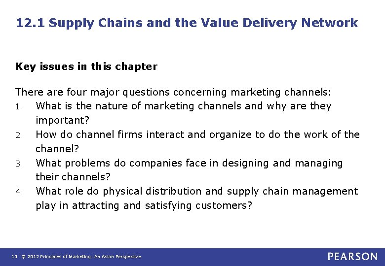 12. 1 Supply Chains and the Value Delivery Network Key issues in this chapter