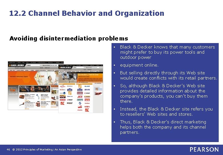 12. 2 Channel Behavior and Organization Avoiding disintermediation problems 46 © 2012 Principles of