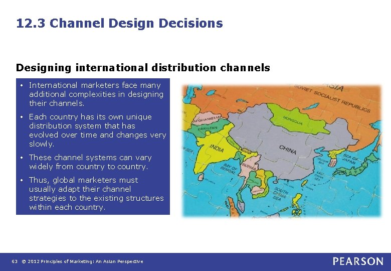 12. 3 Channel Design Decisions Designing international distribution channels • International marketers face many