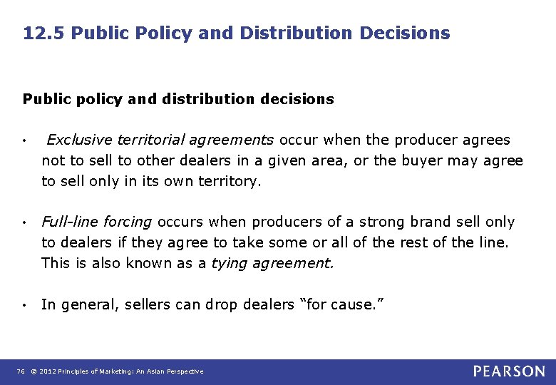 12. 5 Public Policy and Distribution Decisions Public policy and distribution decisions • Exclusive