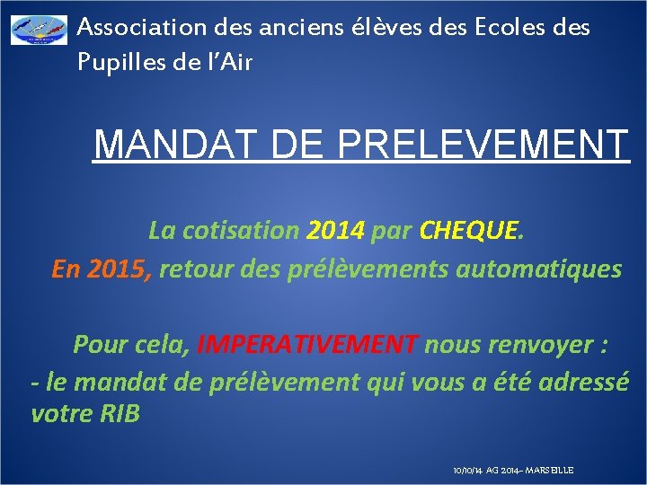 Association des anciens élèves des Ecoles des Pupilles de l’Air MANDAT DE PRELEVEMENT La