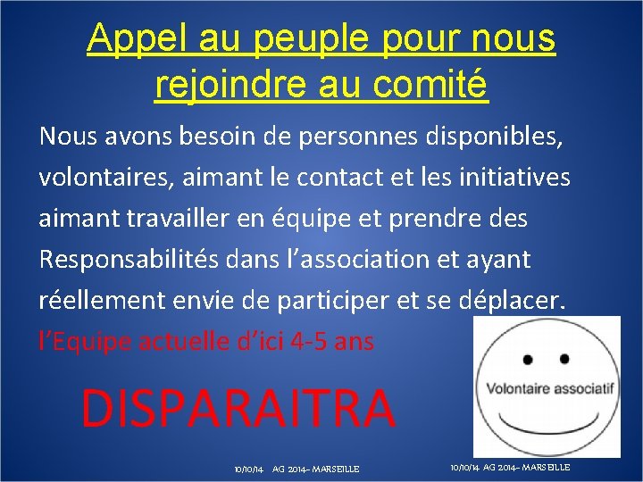 Appel au peuple pour nous rejoindre au comité Nous avons besoin de personnes disponibles,