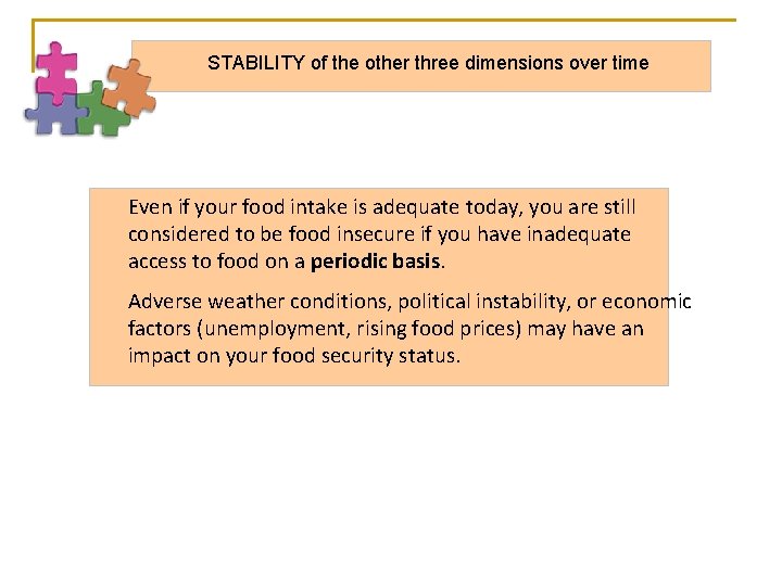 STABILITY of the other three dimensions over time Even if your food intake is