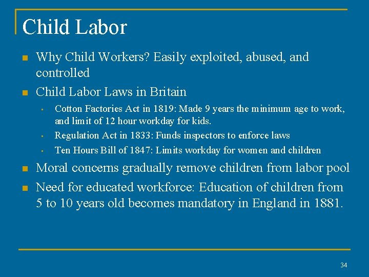 Child Labor n n Why Child Workers? Easily exploited, abused, and controlled Child Labor Child Labor n n Why Child Workers? Easily exploited, abused, and controlled Child Labor