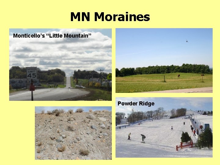 MN Moraines Monticello’s “Little Mountain” Powder Ridge 