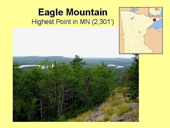 Eagle Mountain Highest Point in MN (2, 301’) 