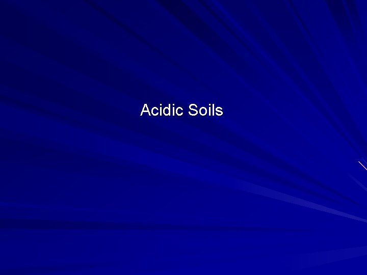 Acidic Soils 