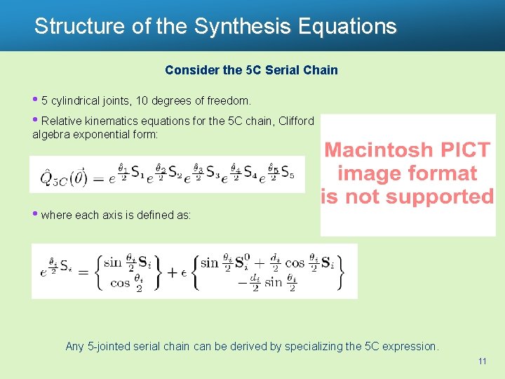 Structure of the Synthesis Equations Consider the 5 C Serial Chain • 5 cylindrical