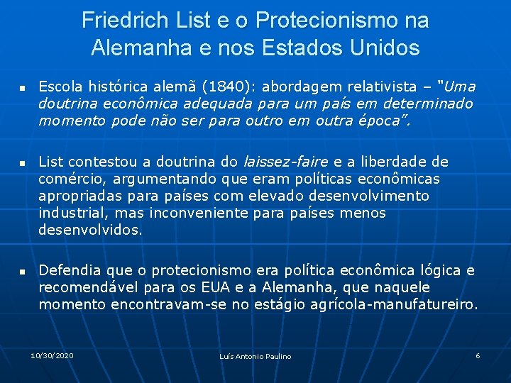 Friedrich List e o Protecionismo na Alemanha e nos Estados Unidos n n n