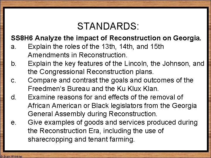 STANDARDS: SS 8 H 6 Analyze the impact of Reconstruction on Georgia. a. Explain
