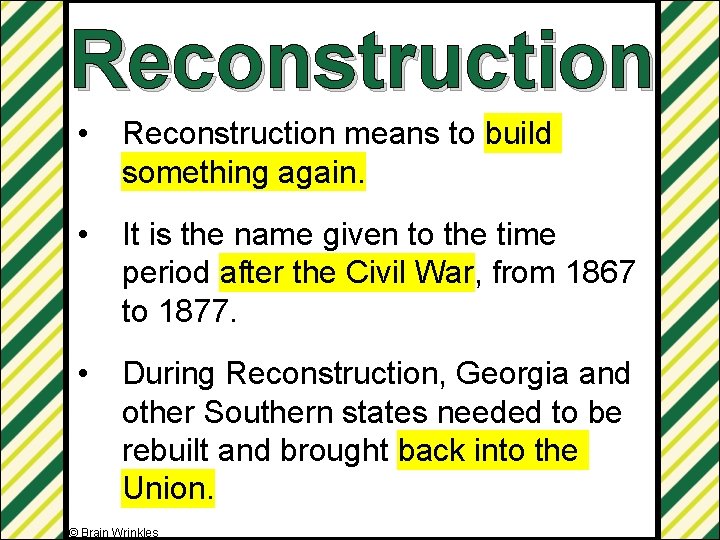 Reconstruction • Reconstruction means to build something again. • It is the name given
