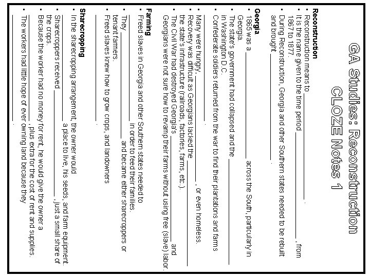 GA Studies: Reconstruction CLOZE Notes 1 Reconstruction • Reconstruction means to ______________. • It