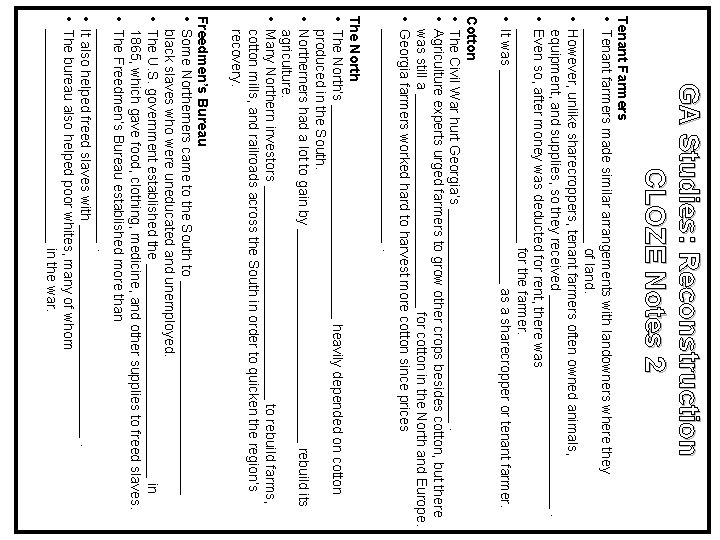 GA Studies: Reconstruction CLOZE Notes 2 Tenant Farmers • Tenant farmers made similar arrangements