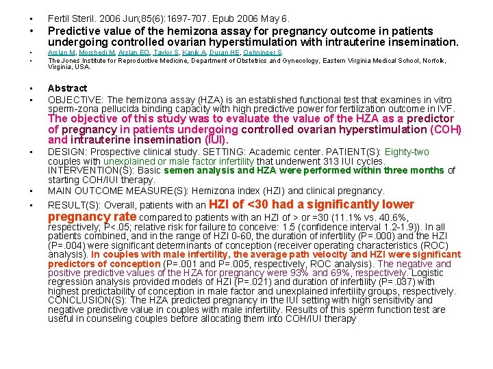  • Fertil Steril. 2006 Jun; 85(6): 1697 -707. Epub 2006 May 6. •