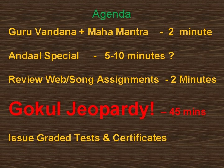 Agenda Guru Vandana + Maha Mantra Andaal Special - 2 minute - 5 -10