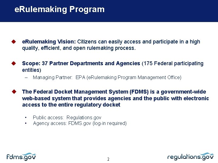 e. Rulemaking Program e. Rulemaking Vision: Citizens can easily access and participate in a