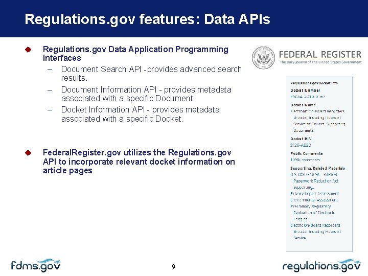 Regulations. gov features: Data APIs Regulations. gov Data Application Programming Interfaces – Document Search