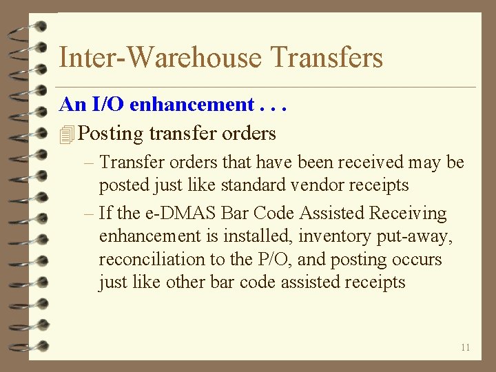 Inter-Warehouse Transfers An I/O enhancement. . . 4 Posting transfer orders – Transfer orders