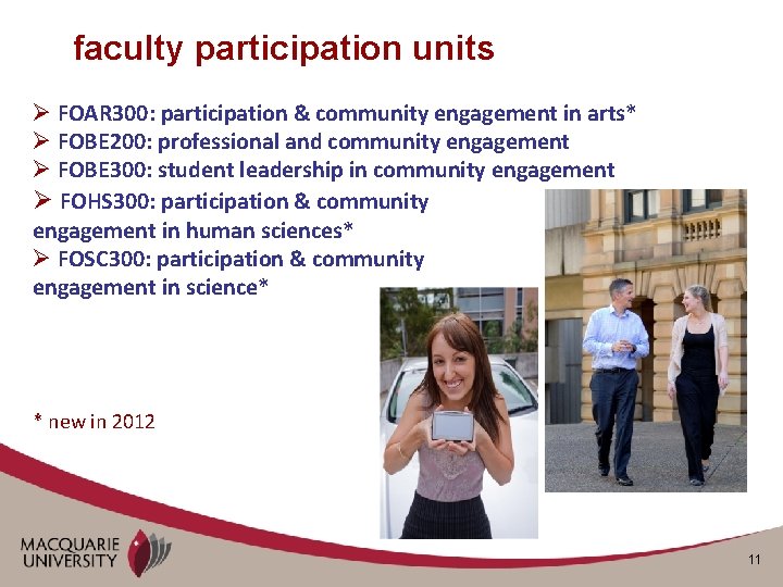 faculty participation units Ø FOAR 300: participation & community engagement in arts* Ø FOBE