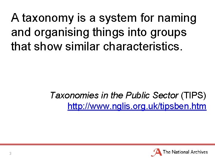 A taxonomy is a system for naming and organising things into groups that show