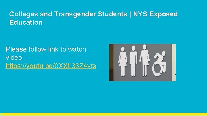 Colleges and Transgender Students | NYS Exposed Education Please follow link to watch video: