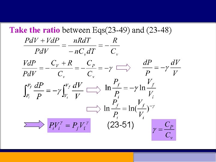 Take the ratio between Eqs(23 -49) and (23 -48) (23 -51) 