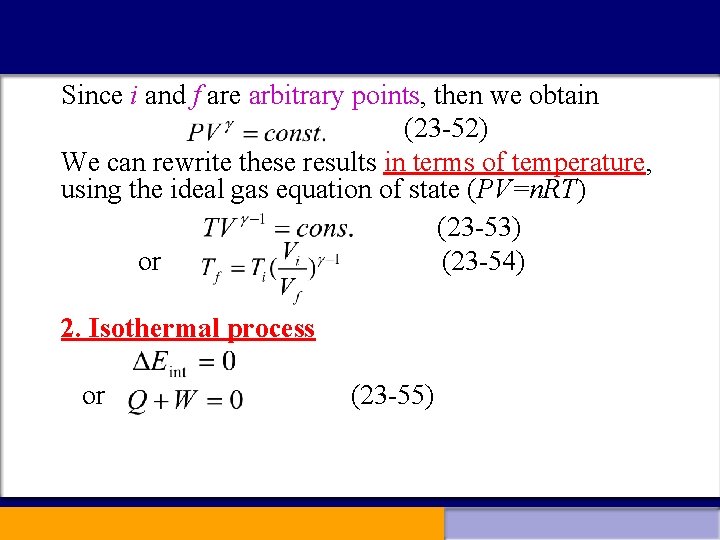 Since i and f are arbitrary points, then we obtain (23 -52) We can