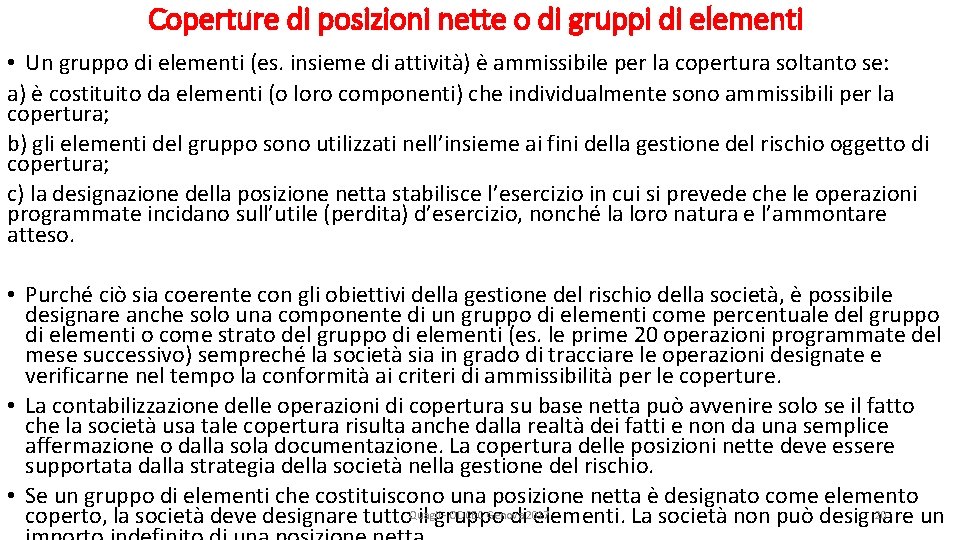 Coperture di posizioni nette o di gruppi di elementi • Un gruppo di elementi